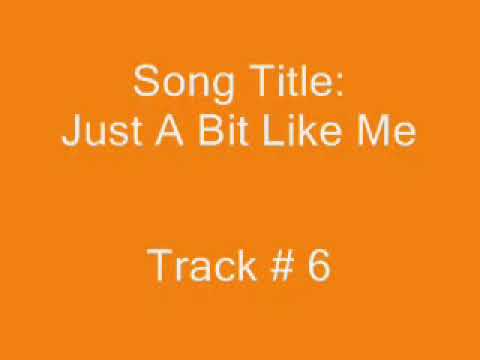 Just A Bit Like Me - Dixie Chicks