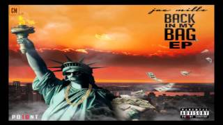 Jae Millz - Back In My Bag EP [FULL EP + DOWNLOAD LINK] [2017]