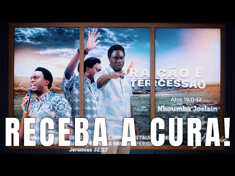 ORAÇÃO E INTERCESSÃO | ATÉ ROMPER | CURA | APÓSTOLO JOSLAIN