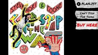 Steve Aoki &amp; Coone - &quot;Can&#39;t Stop The Swag&quot; (Radio Edit) (Audio) | Dim Mak Records