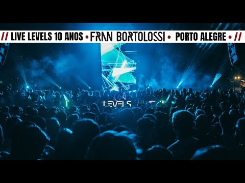 FRAN BORTOLOSSI LIVE AT LEVELS 10TH ANNIVERSARY @ PORTO ALEGRE - RS [INDIE DANCE & HOUSE SET]