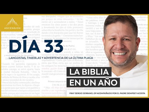 Día 33: Langostas y tinieblas — La Biblia en un Año (con Fray Sergio Serrano, OP)