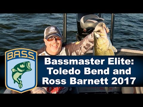 Bassmaster Elite:  Toledo Bend and Ross Barnett 2017