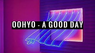 OOHYO - A Good Day (Sub. español & english)