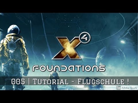 X4: Foundations | 005🚀 Tutorial - Flugschule [deutsch]