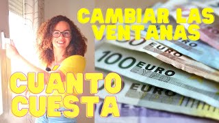 CUÁNTO CUESTA CAMBIAR LAS VENTANAS