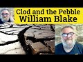 😎 The Clod and the Pebble by William Blake Analysis The Clod and the Pebble by William Blake Summary