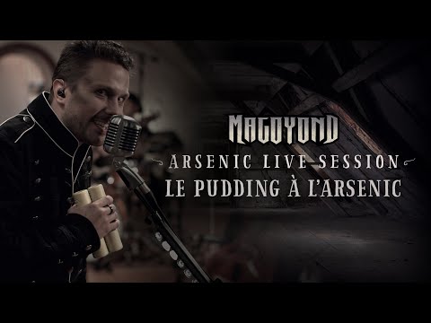 MAGOYOND - Le Pudding à l'Arsenic (Arsenic Live Session)