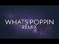 Dax - Whats Poppin Remix (Lyrics)