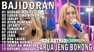 Download lagu GERONG MEDLEY SARUA JENG BOHONG - ADE ASTRID X GERENGSENG TEAM FULL ALBUM BAJIDOR mp3 Download lagu GERONG MEDLEY SARUA JENG BOHONG - ADE ASTRID X GERENGSENG TEAM FULL ALBUM BAJIDOR mp3