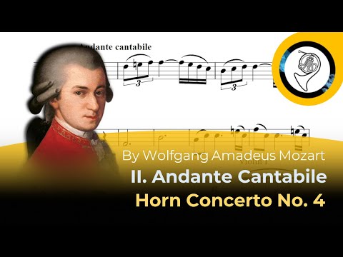 Horn Play-Along: Horn Concerto No. 4, II. Andante Cantabile by Wolfgang Amadeus Mozart.