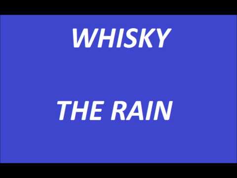 Whisky - The Rain.wmv