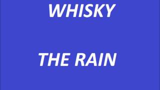 Whisky - The Rain.wmv