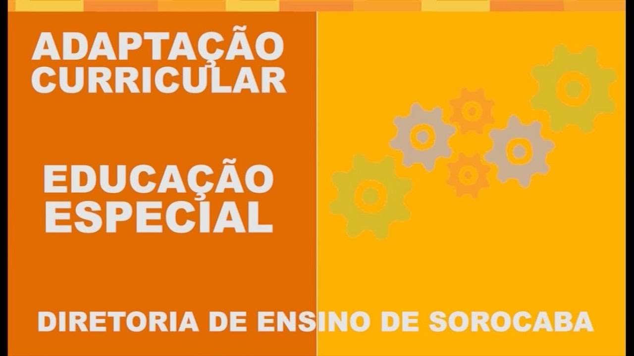 Educação Especial e Educação Inclusiva Adaptações Curriculares