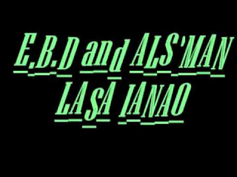 E.B.D & ALS'MAN - Lasa ianao (RAP GASY) AUDIO