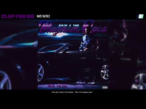 Nate Tacticz - Clap For Me (Official Audio)