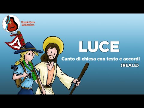Luce (Reale) - canto scout e di chiesa con testo