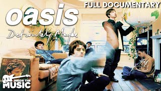 Oasis | Definitely Maybe | Full Music Documentary Movie | Noel Gallagher | Liam Gallagher | Britpop