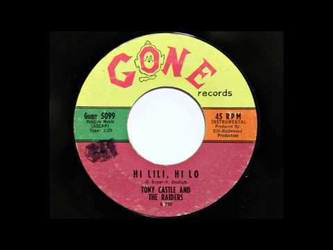 Tony Castle And The Raiders - Hi Lili, Hi Lo (Gone 5099) [Lee Hazlewood prod.]