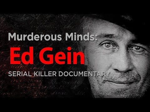 Murderous Minds: Ed Gein