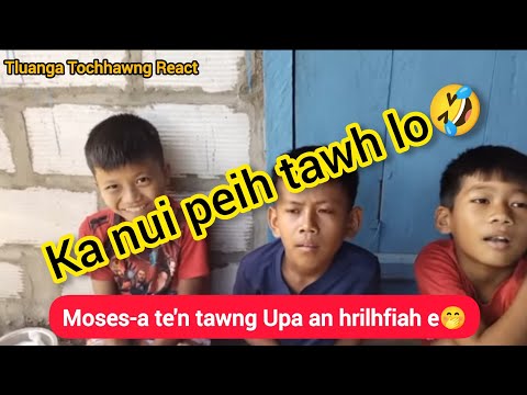Tawng Upa Moses-a te'n an hrilhfiah e😂 Tluanga Tochhawng React