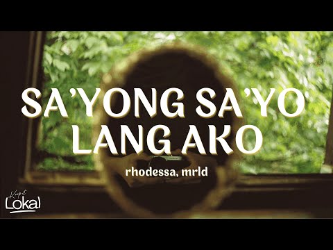 sa'yong sa'yo lang ako by rhodessa, mrld (Lyrics)