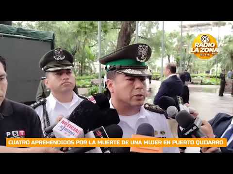CUATRO APREHENDIDOS POR LA MUERTE DE UNA MUJER EN PUERTO QUIJARRO 