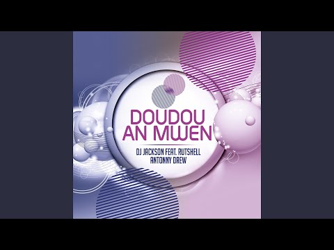 Doudou an mwen (feat. Rutshelle, Antonny Drew)