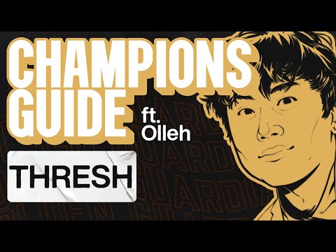 How to Play Thresh feat. Olleh | Golden Guardians LoL Champion Guide