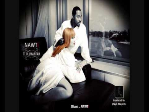 Olu Maintain- Nawti