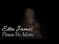 Etta James - Please No More  (Srpski prevod)