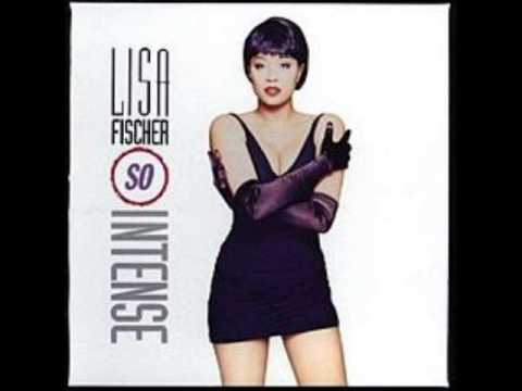 Lisa Fischer - So Intense