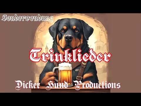 Dicker Hund Sondersendung - Trinklieder/Drinking Songs Special