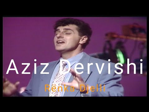 Aziz Dervishi - Renka Djelli (video 1997)