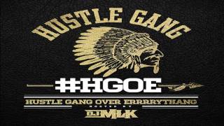Hustle Gang   Pullin Up Ayo Feat  London Jae, Trae Tha Truth,by. DJ MLK. YOUB KING..