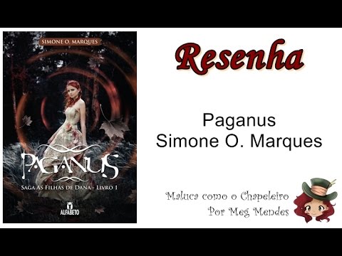 RESENHA | Paganus (As filhas de Dana 1) - Simone O. Marques