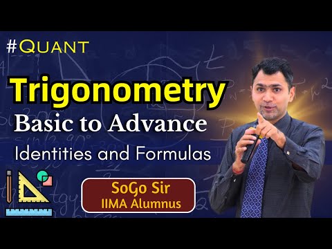 Trigonometry | Basic Identities and Formulas I Basic to Advance | Quant | CAT | Sony Goyal