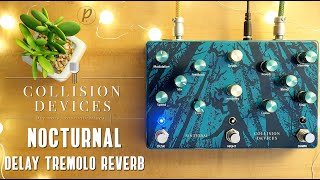 Video thumbnail for Collision Devices Nocturnal Delay Tremolo Reverb by Pedal of the Day