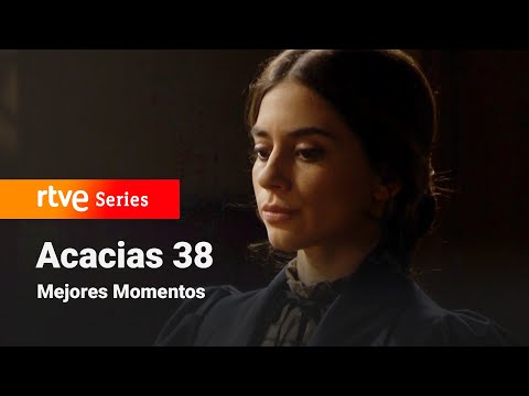 Acacias 38: Capítulo 240 - Mejores momentos #Acacias38 | RTVE Series