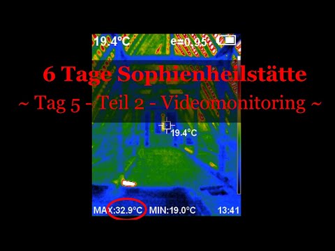 6 Tage Sophienheilstätte - Tag 5 - Teil 2 - Videomonitoring - PU Parapsy. Untersuchungen [046]