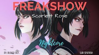 NIGHTCORE | FreakShow - Scarlett Rose