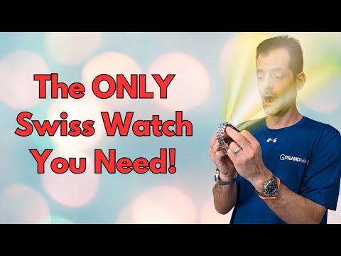 If you only buy one Swiss watch, let it be this!