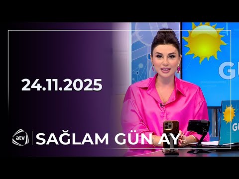 Sağlam Gün Ay / 24.11.2025