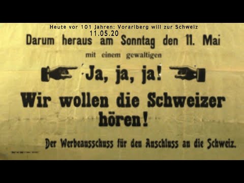 Österreich Vorarlberg will zur Schweiz vor 101 Jahren 11.05.20
