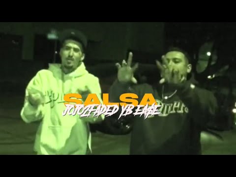 Jojo2Faded x YB Ea$e - Salsa (Official Music Video) || @JUICEBETRIPPIN || Prod. Jakob John