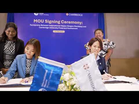 𝐌𝐎𝐔 𝐒𝐢𝐠𝐧𝐢𝐧𝐠 𝐀𝐠𝐫𝐞𝐞𝐦𝐞𝐧𝐭 𝐛𝐞𝐭𝐰𝐞𝐞𝐧 𝐈𝐇 𝐘𝐚𝐧𝐠𝐨𝐧-𝐌𝐚𝐧𝐝𝐚𝐥𝐚𝐲 𝐚𝐧𝐝 𝐂𝐚𝐦𝐛𝐫𝐢𝐝𝐠𝐞 𝐔𝐧𝐢𝐯𝐞𝐫𝐬𝐢𝐭𝐲 𝐏𝐫𝐞𝐬𝐬 𝐚𝐧𝐝 𝐀𝐬𝐬𝐞𝐬𝐬𝐦𝐞𝐧𝐭