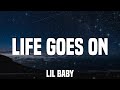 Lil Baby - Life Goes On (Lyrics)