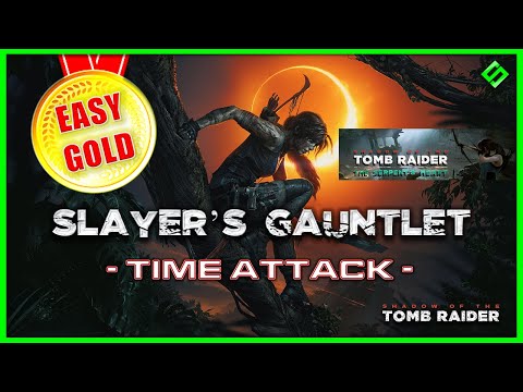 SHADOW OF THE TOMB RAIDER: Slayer's Gauntlet (GOLD Time Attack Walkthrough) - The Serpent's Heart DL