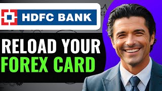 HOW TO RELOAD YOUR FOREX CARD WITH HDFC (2024)
