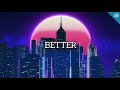 Khalid - Better [Slowed Down + Lyrics]